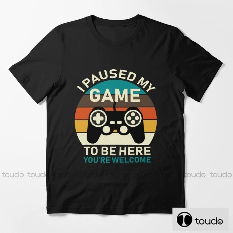 New I Paused My Game To Be Here 2021 New Men'S T-Shirt High Quality 100% Cotton Round Neck Short Sleeve T-Shirt Cool Men'S Wear