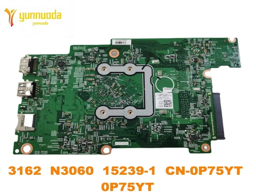 Asli untuk DELL Inspiron 3162 Motherboard Laptop 3162 N3060 15239-1 CN-0P75YT 0P75YT Diuji Baik Gratis Pengiriman