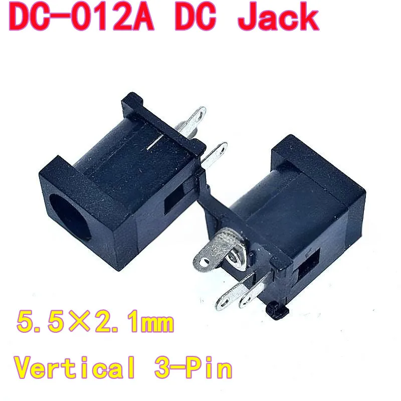 10PCS DC-012A DC Jack (Power Jack), 5.5×2.1mm, DC012A Vertical 3-Pin Female Connector Iron Pin