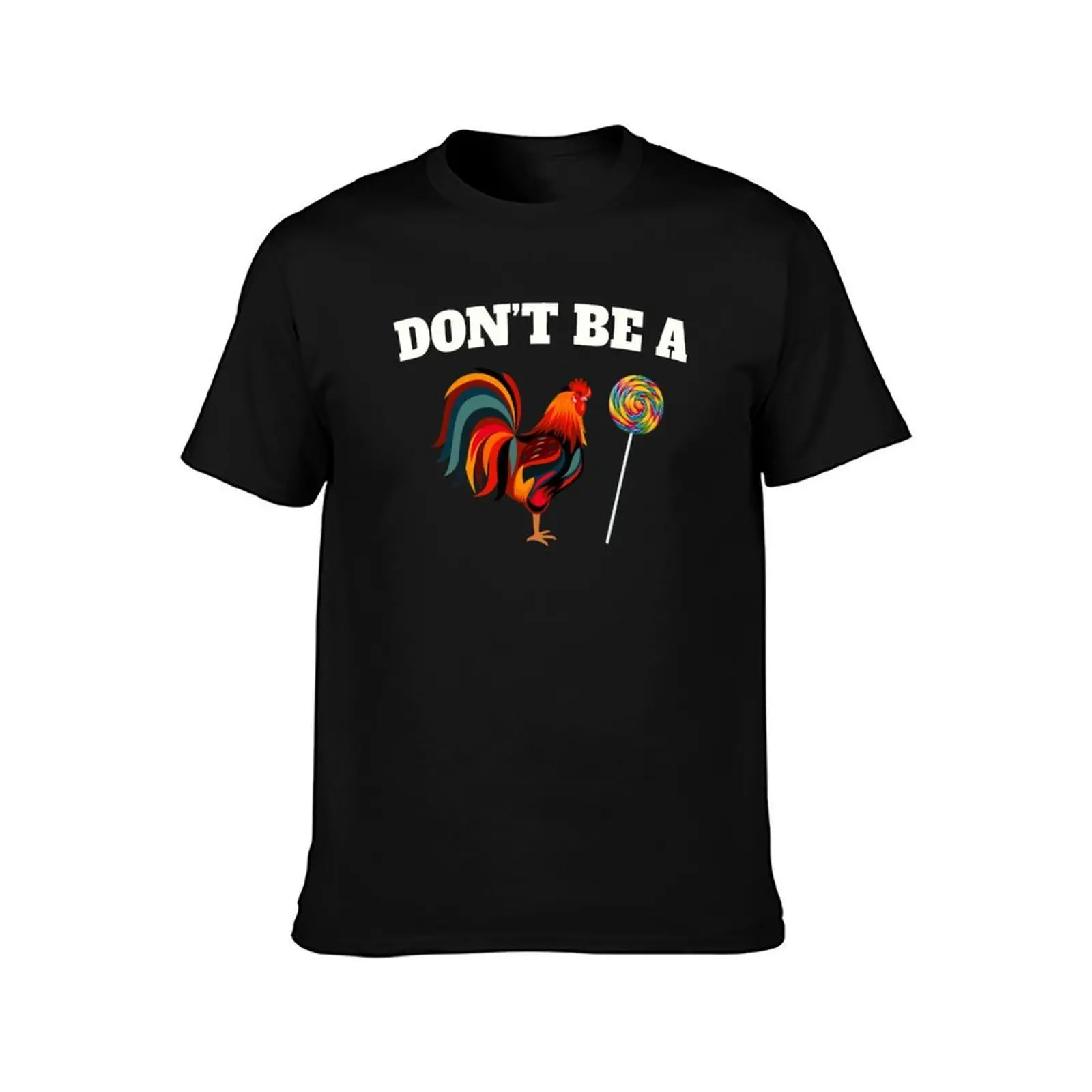 Dont be a Sucker Cock Funny T Shirt T-Shirt Classic Print Short Sleeve Shirt T-Shirt