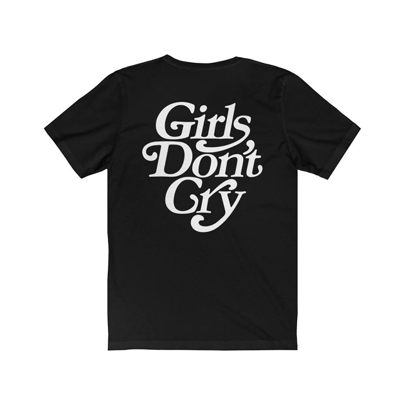 Girls Don\'t Cry Back Printed Unisex Cotton Graphic T Shirts Gothic Clothes Crewneck T-shirts Women Tshirt Harajuku Tee Shirts