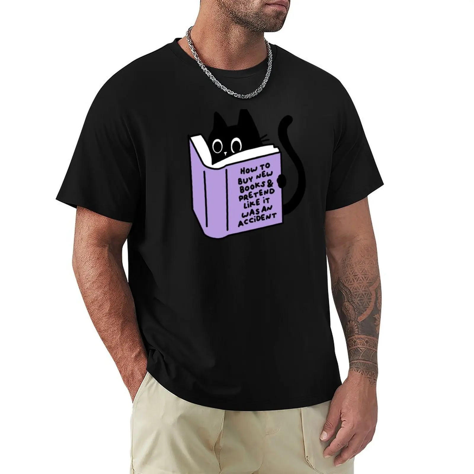 

How to buy new books & pretend like it was an accident T-Shirt anime funny meme t-shirts plain black t shirts men