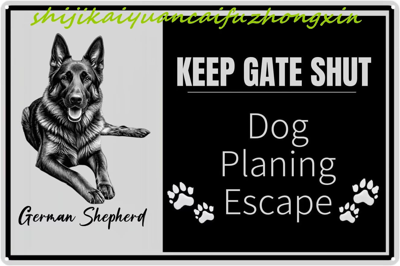 Vintage Metal Sign KEEP GATE SHUT DOG PLANING ESCAPE German Shepherd Aluminum Sign Tin Sign Retro Wall Decor for Home, Office, B