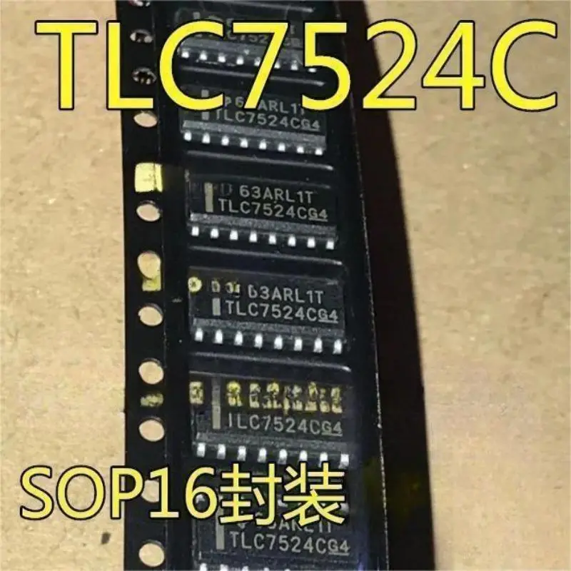 10PCS  IC integrated circuit TLC7524C TLC7524CDR SOP16 D-A converter parallel 8-bit chip