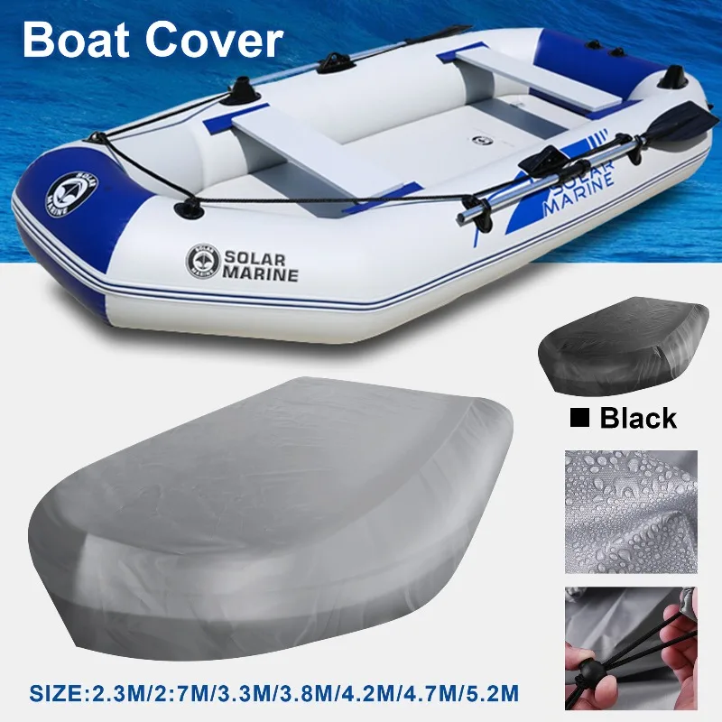 

Inflatable Boat Waterproof Cover Duty 210D Marine Trailerable Oxford Cloth Boat Cover Yacht Boat Fishing Kayak Cover