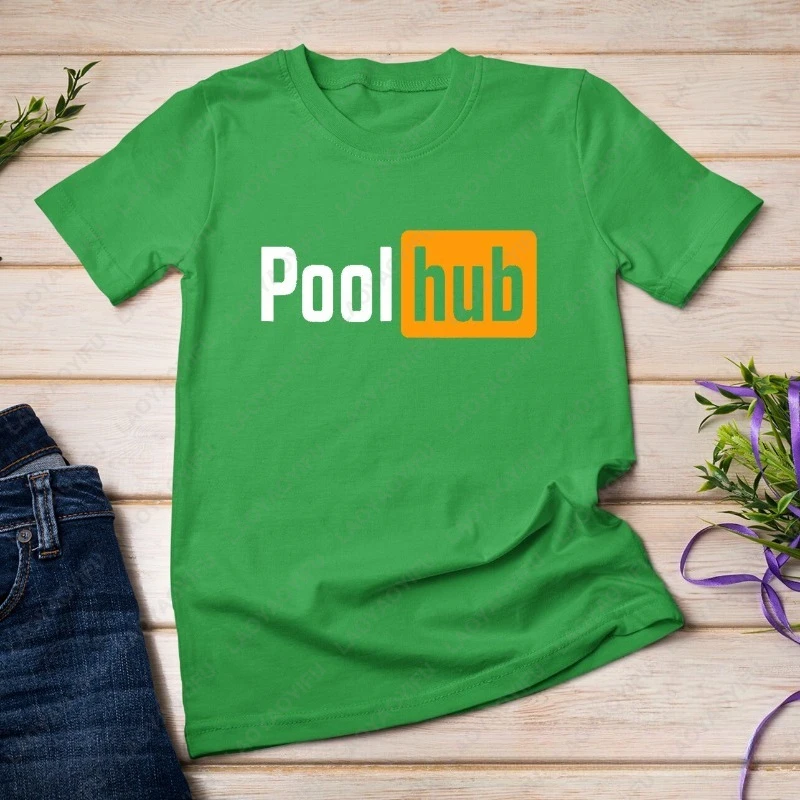 Pool Hub Funny Billiards Pool Player Quotes Parody Design T-Shirt Unisex Cotton Short-sleeve Shirt Retro Classic Streetwear Tees