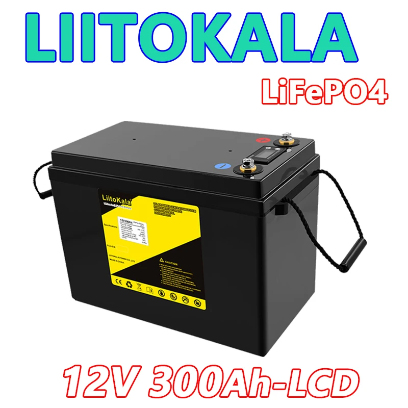 LiitoKala 12 в 300 Ач 200 ач LiFePO4 батарея 100 Ач 120 Ач 150 Ач Campers Waterproof Golf Cart Battery Off-Road Off-grid Solar energy
