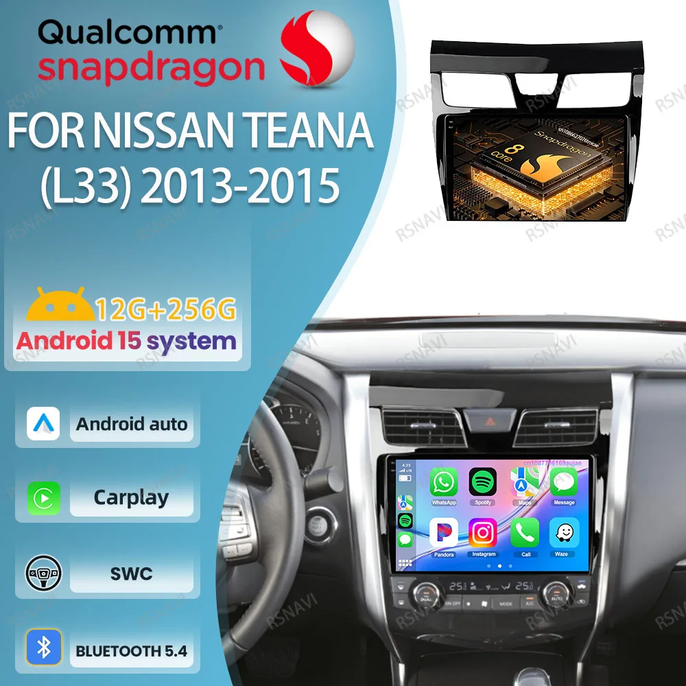 

Android 15 Car Radio For Nissan Teana (L33) 2013 2014 2015 AI Voice Wireless DSP 9/10 Inch DVD QLED WIFI+ 4G LTE Snapdragon RDS