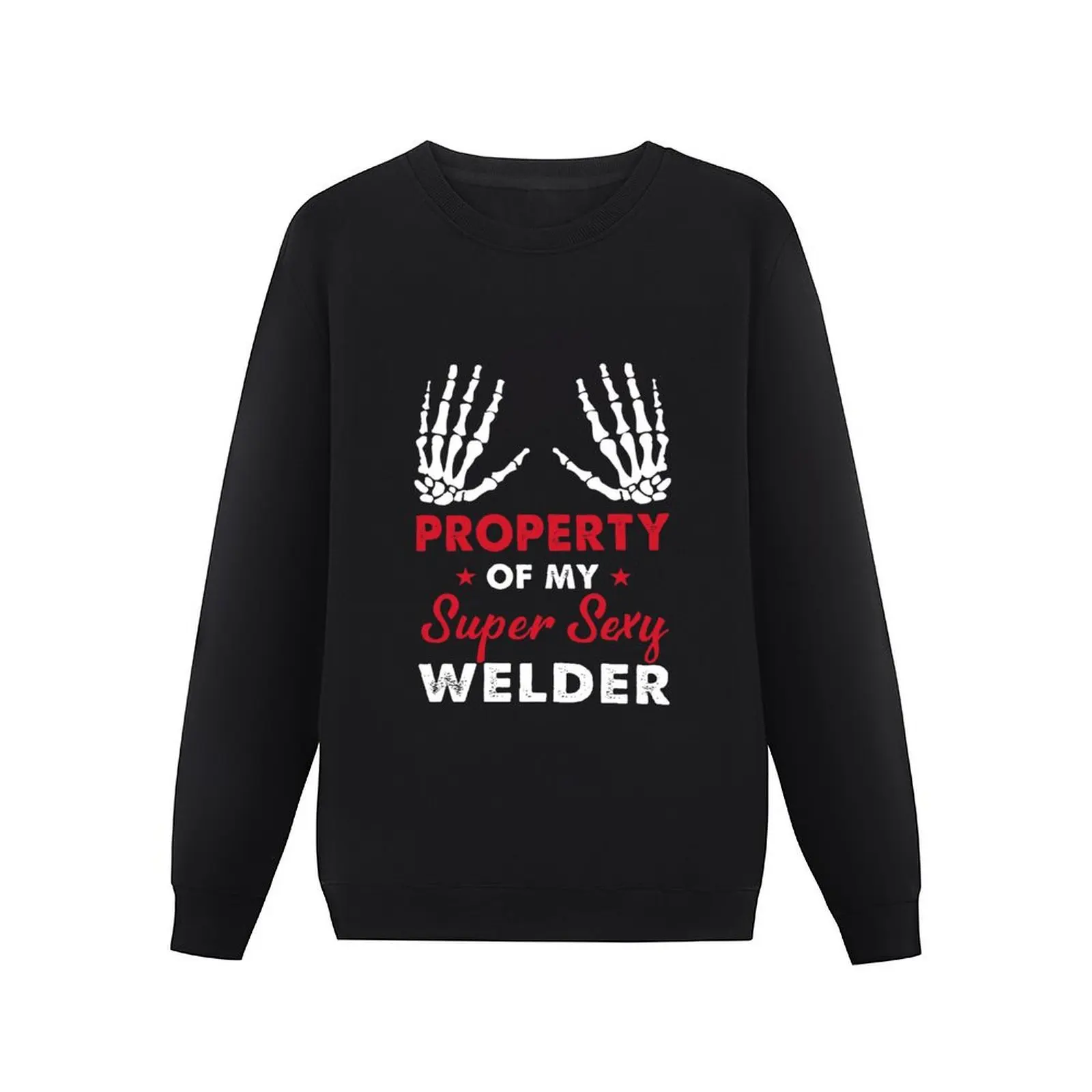 property of my super sexy welder Pullover Hoodie korean style clothes autumn oversize sweatshirts