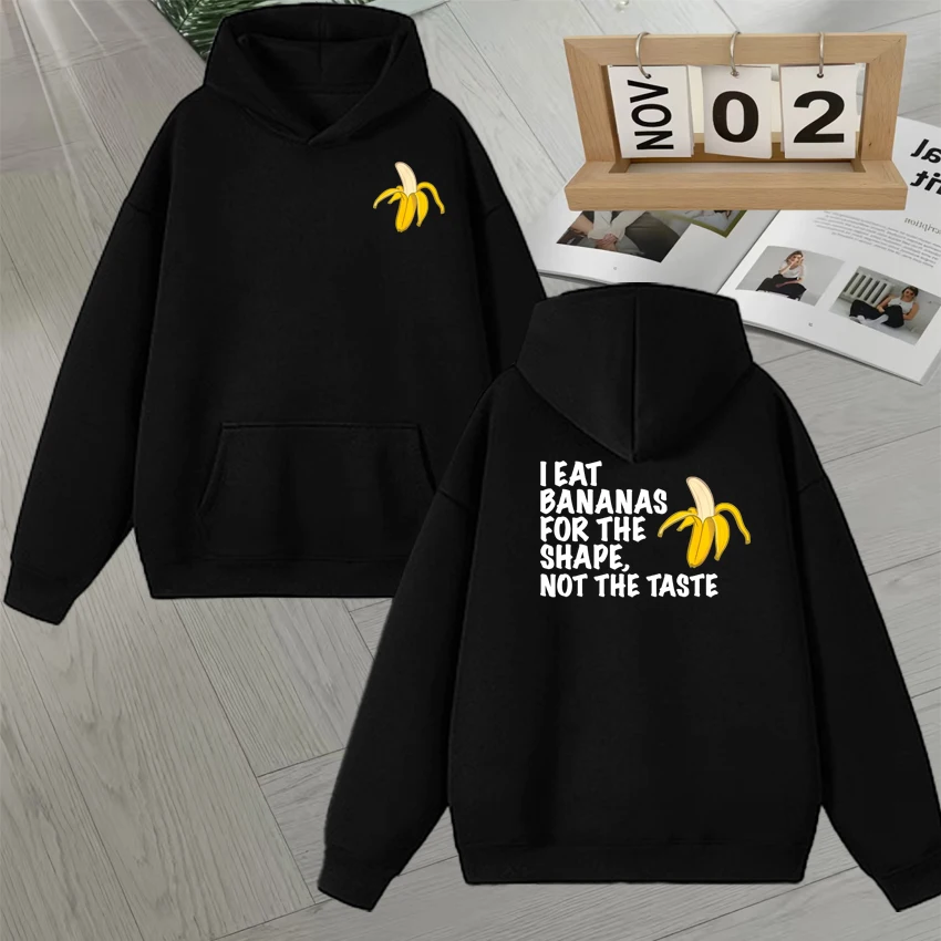

Popular Funny I Eat Bananas For the Look Not the taste Graphic Sweatshirts Fleece Men Women Long sleeve Casual Pullovers Unisex