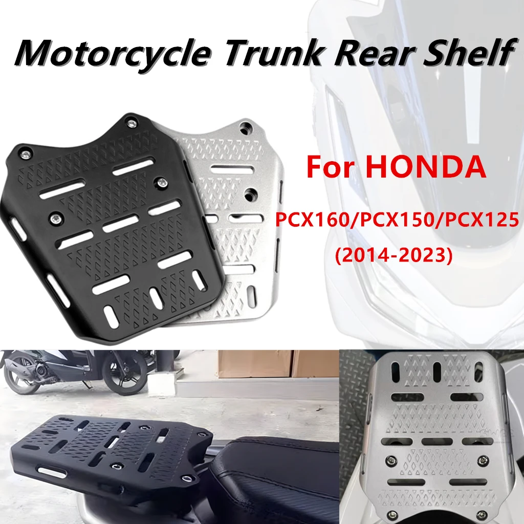 

For Honda PCX160 PCX150 PCX125 Trunk Rear Shelf Pcx160 Luggage Case Seat Bracket Aluminum Alloy Rear Shelf 2014-2023