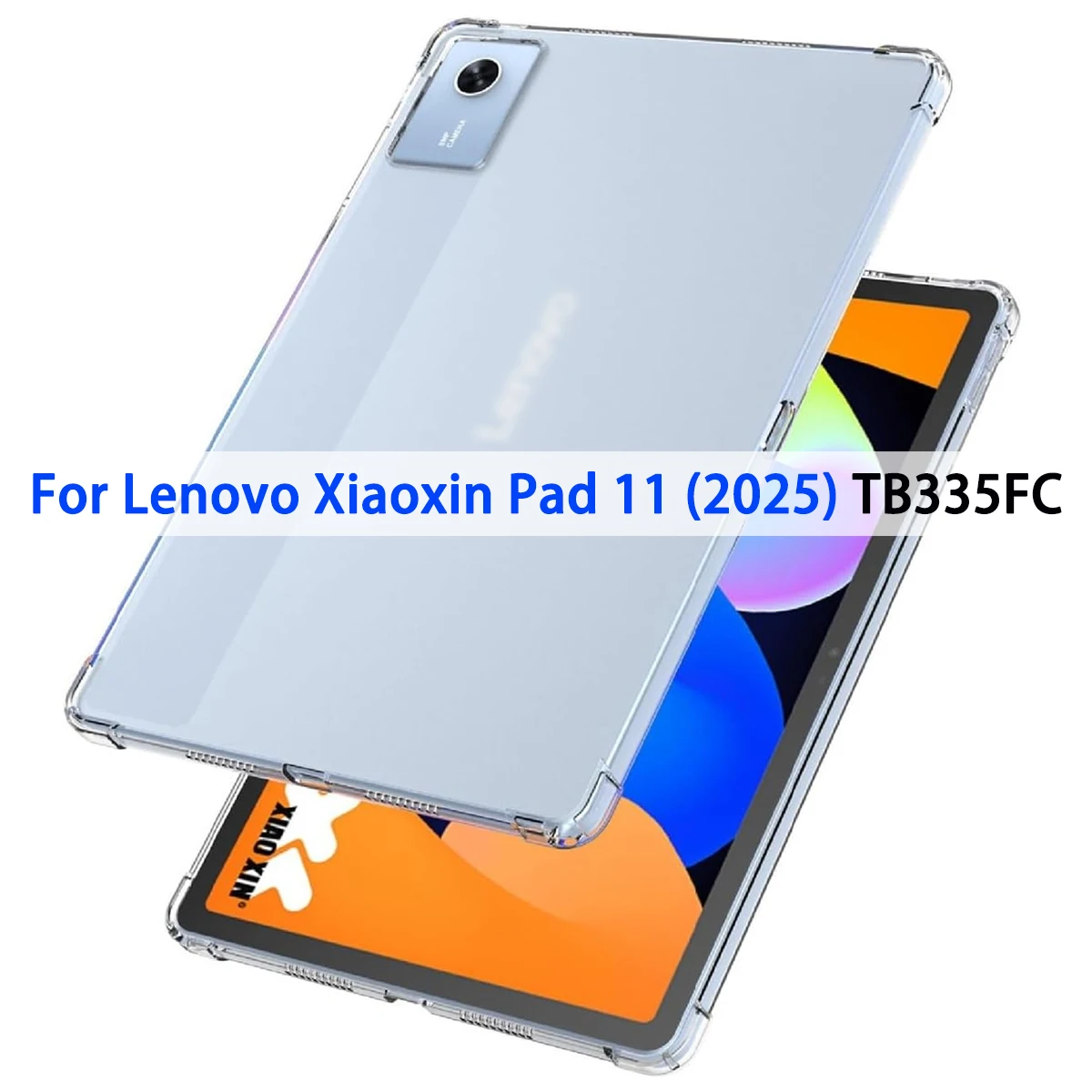 For Lenovo Xiaoxin Pad 11 (2025) TB335FC Case Transparent Soft TPU Silicone Cover Reinforced Corners Clear Protection Shell