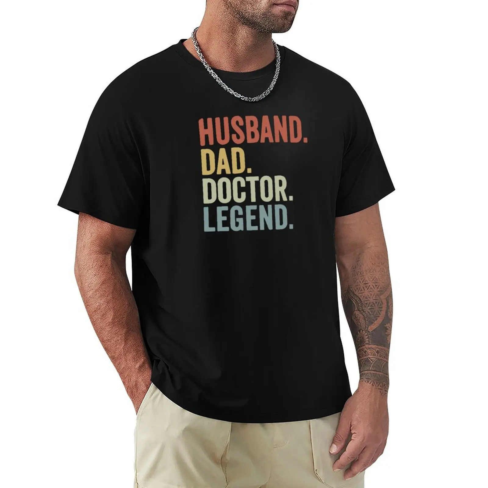 Husband. Dad. Doctor. Legend T-shirt oversizeds oversized plus size tops aesthetic clothes fitted t shirts for men