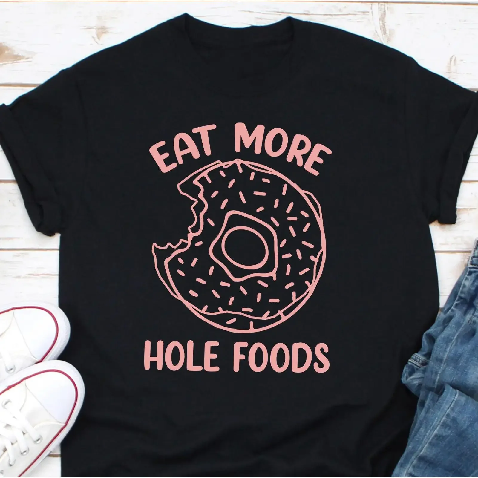 Eat More Hole Foods Funny Donut T Shirt Food Pun Doughnut Lover Casual Baker GifT for Shop Fans vintage Washed homme graphic