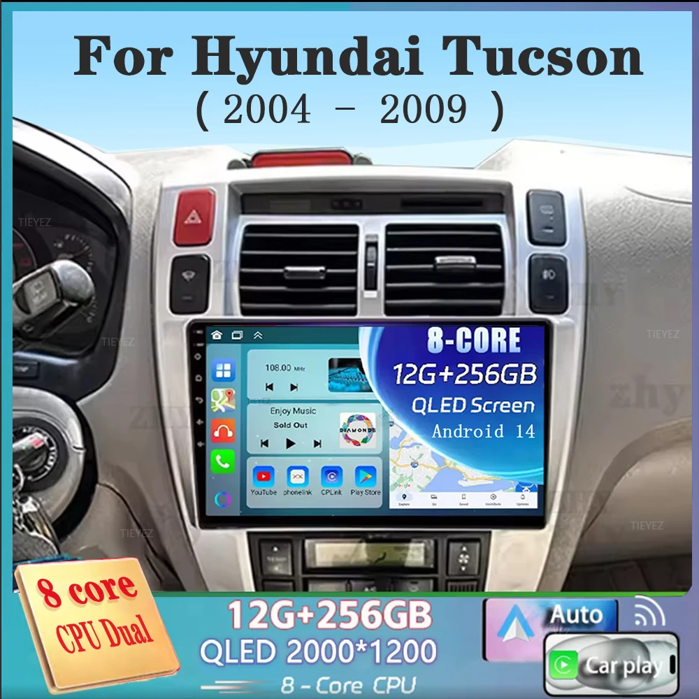 For Hyundai Tucson 2004 2005 2006 2007 2008 2009 Android 14 Car Radio Multimedia Stereo Video Player GPS Navigation Carplay Auto