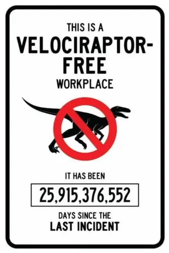 Velociraptor Free Workplace Sign Aluminum Metal Signs Funny Tin Sign 8x12