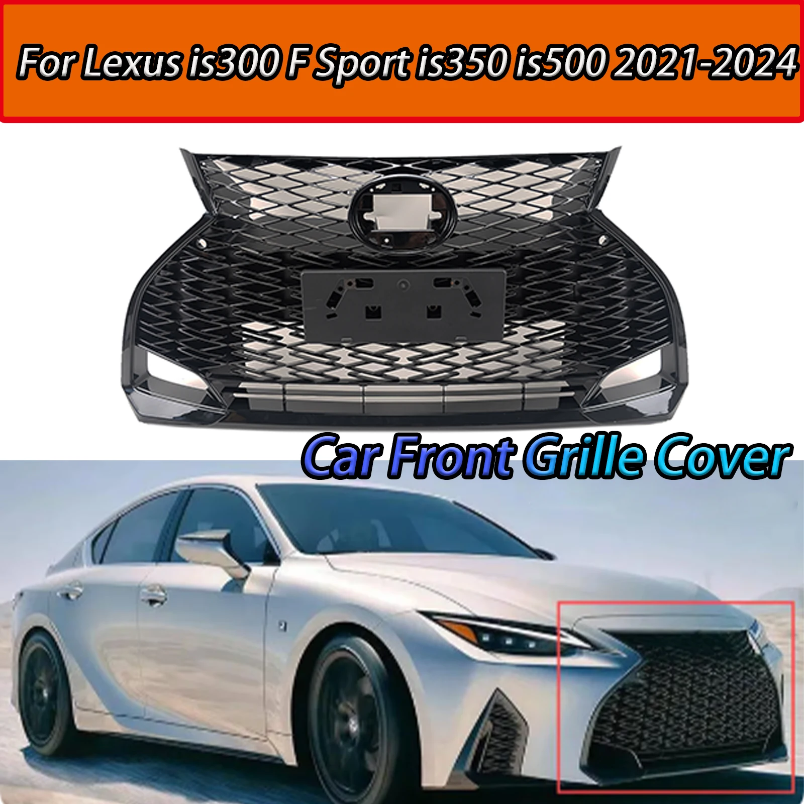 

For2021-2024 Lexus is300 F Sport is350 is500 Car Front Grille Cover Car Accessories Body Kit Grille Assembly 52112-53150