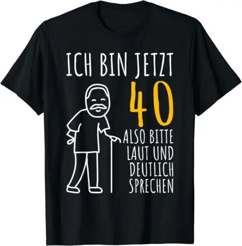 Neu 40er Geburtstag Mann Ich bin jetzt 40. Geburtstag lustig T-Shirt