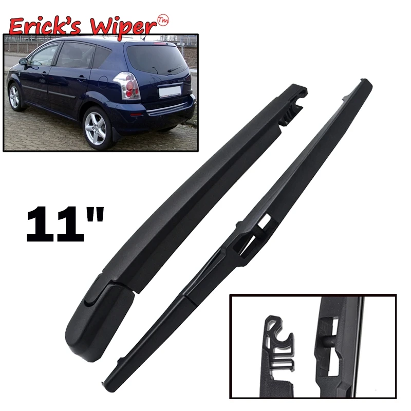 Erick\'s Wiper-Balai d\'essuie-glace arrière et kit de bras pour Toyota CorTrustVerso, pare-brise, fenêtre, brosse de voiture, 11 pouces, 2004 - 2009