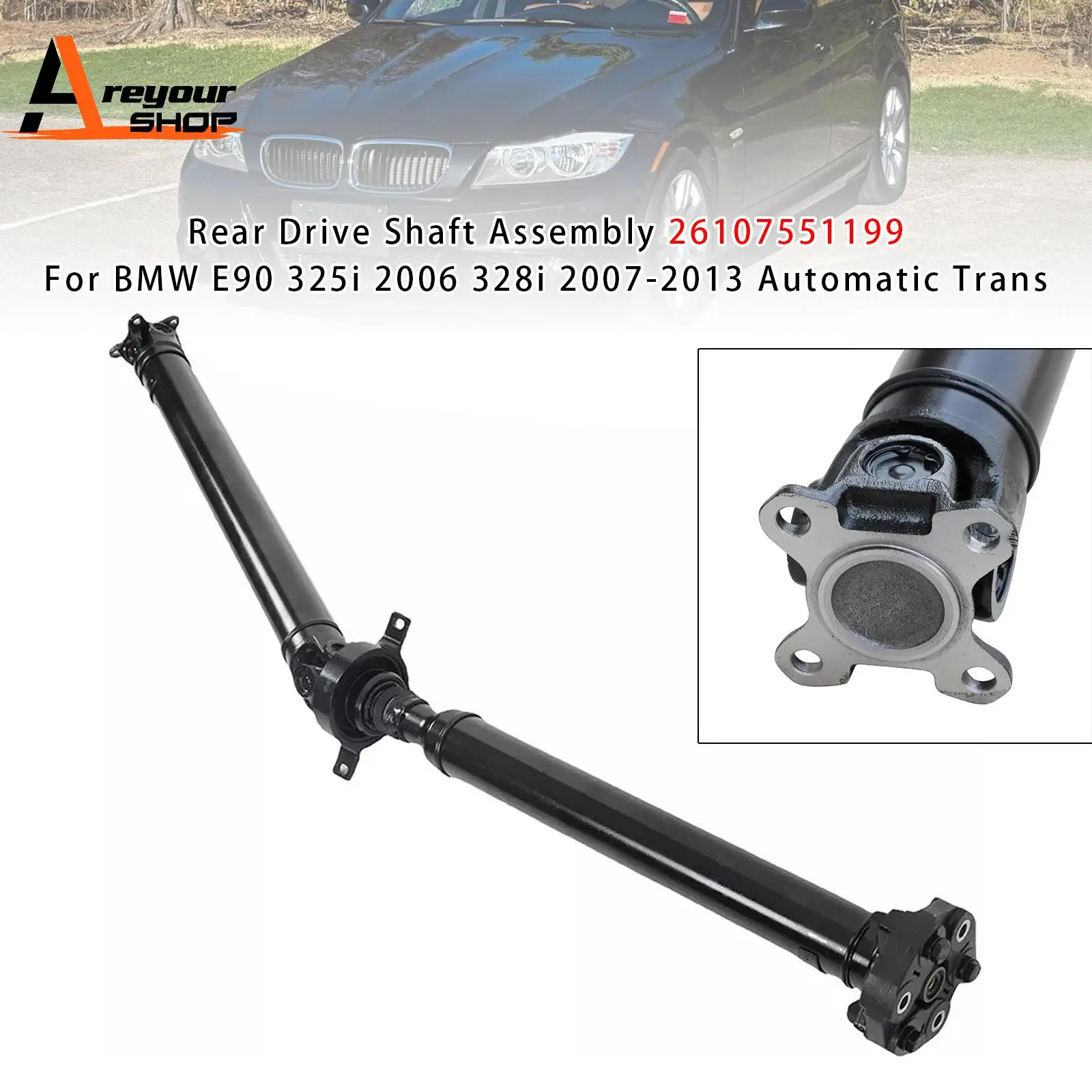 

Rear Drive Shaft Assembly for BMW E90 325i 2006 328i 2007 2008 2009 2010 2011 2012 2013 Automatic Trans