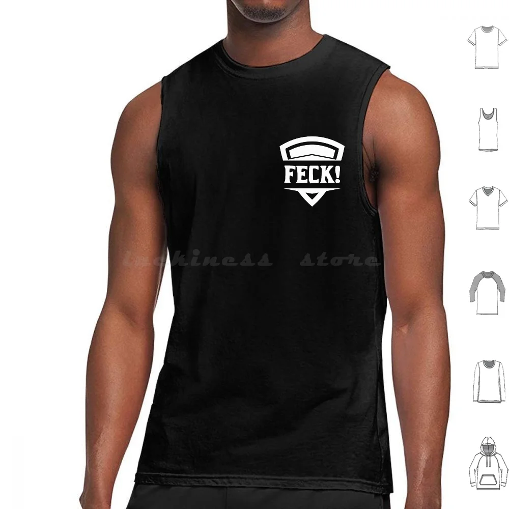 Feck! Tank Tops Vest Sleeveless Feck Fun Funny Pissed Logo Meme