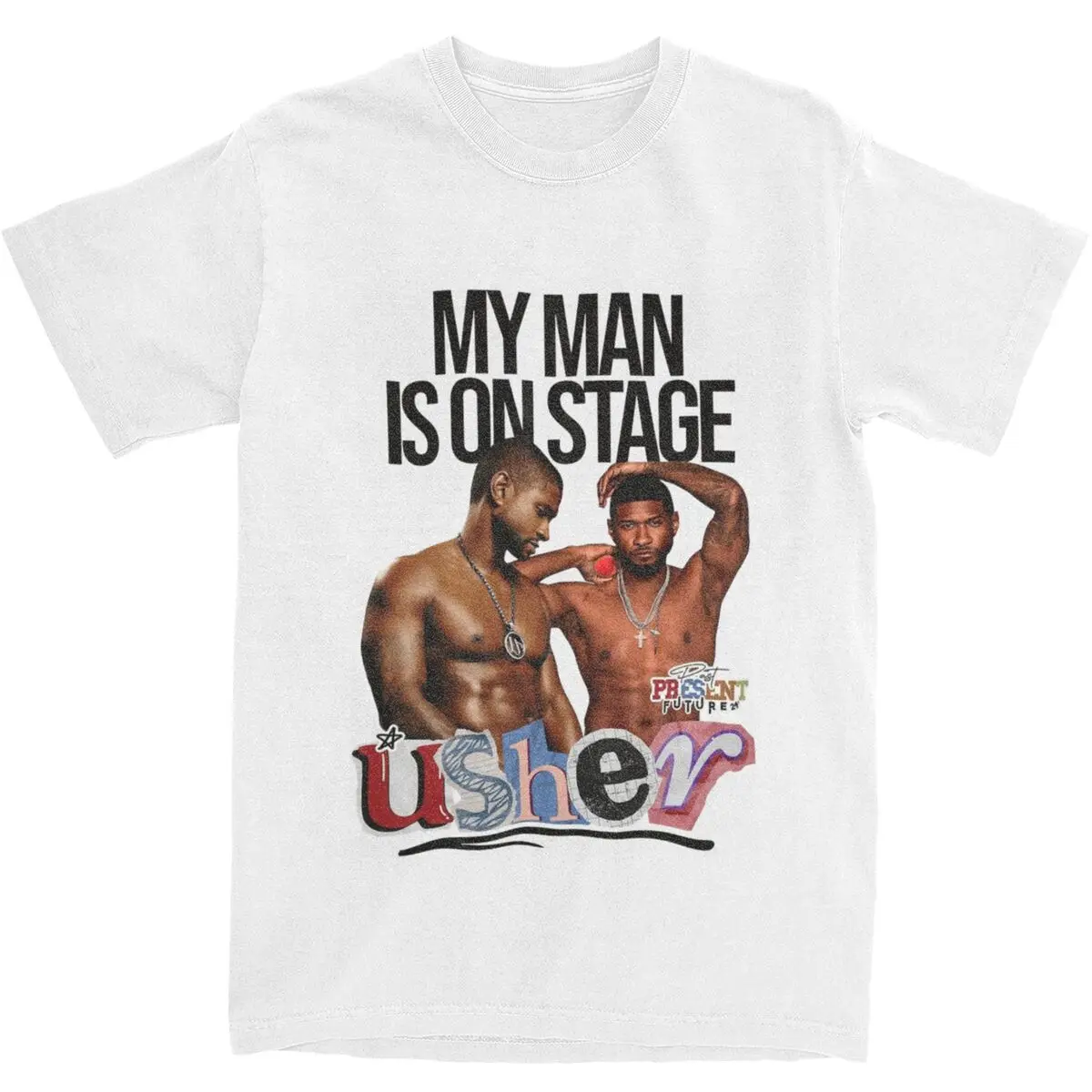 

Usher My Man Is On Stage T Shirt Leisure T-Shirts Short Sleeves Street Style Tops Summer Cotton Breathable 4XL 5XL 6XL Clothes