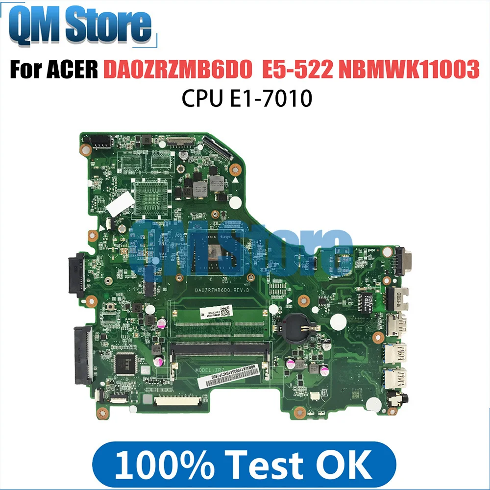 

DA0ZRZMB6D0 Laptop Motherboard For ACER E5-522 NBMWK11003 NBMWK1100 Notebook Mainboard E1-7010 CPU Full Tested