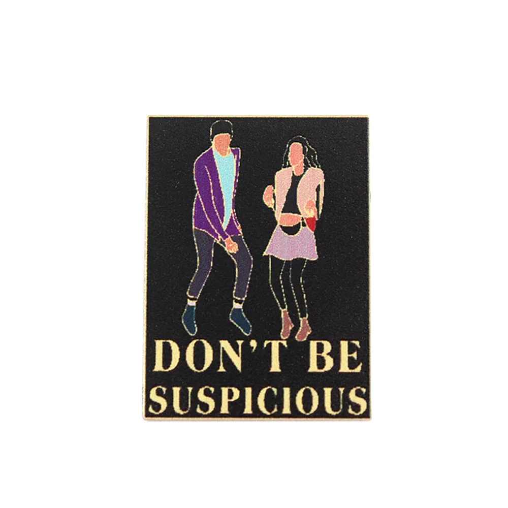 Don't Be Suspicious Lapel Pin Parks and Recreation Jean-Ralphio and Mona-Lisa Dance Badge