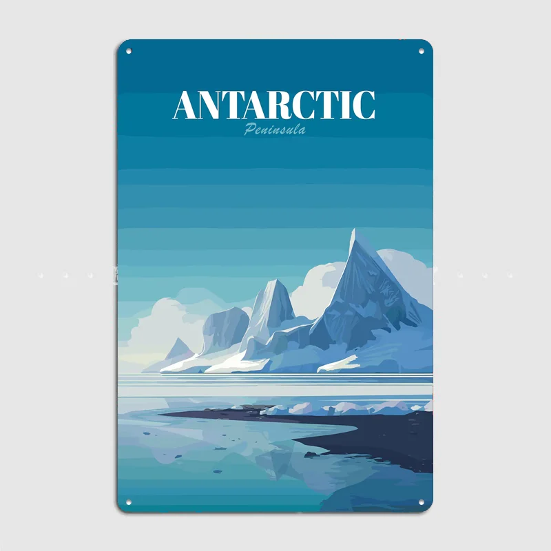 Antarctic Peninsula Poster Metal Sign Room Decor Life Wall Custom Bedroom Indoor Home Wall Decor Posters Room Decoration