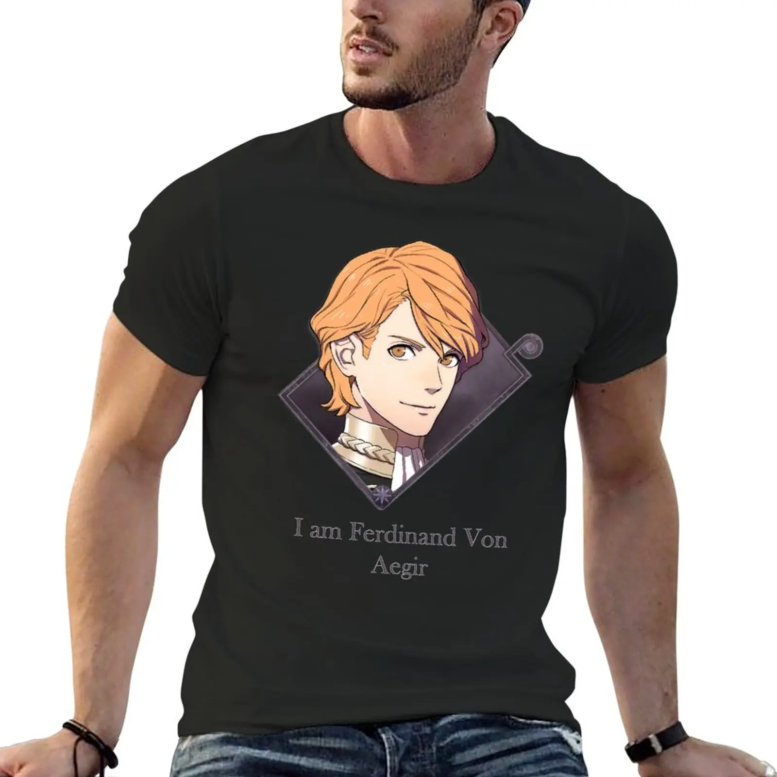 I Am Ferdinand Von Aegir (Pre-Timeskip) T-Shirt cute tops anime figures oversized t shirt men