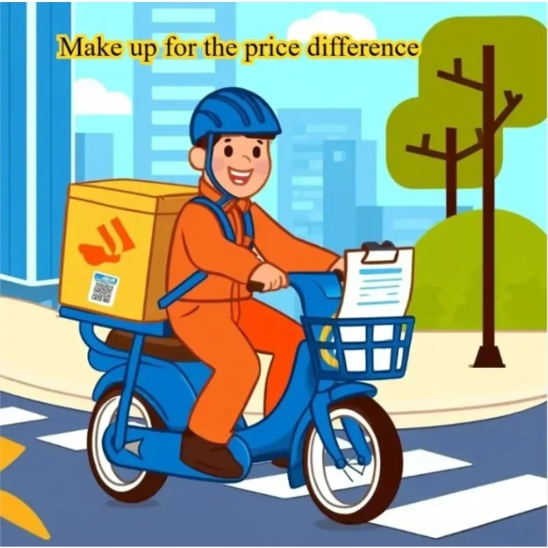 

Make Up for The Price Difference， Please do not place an order