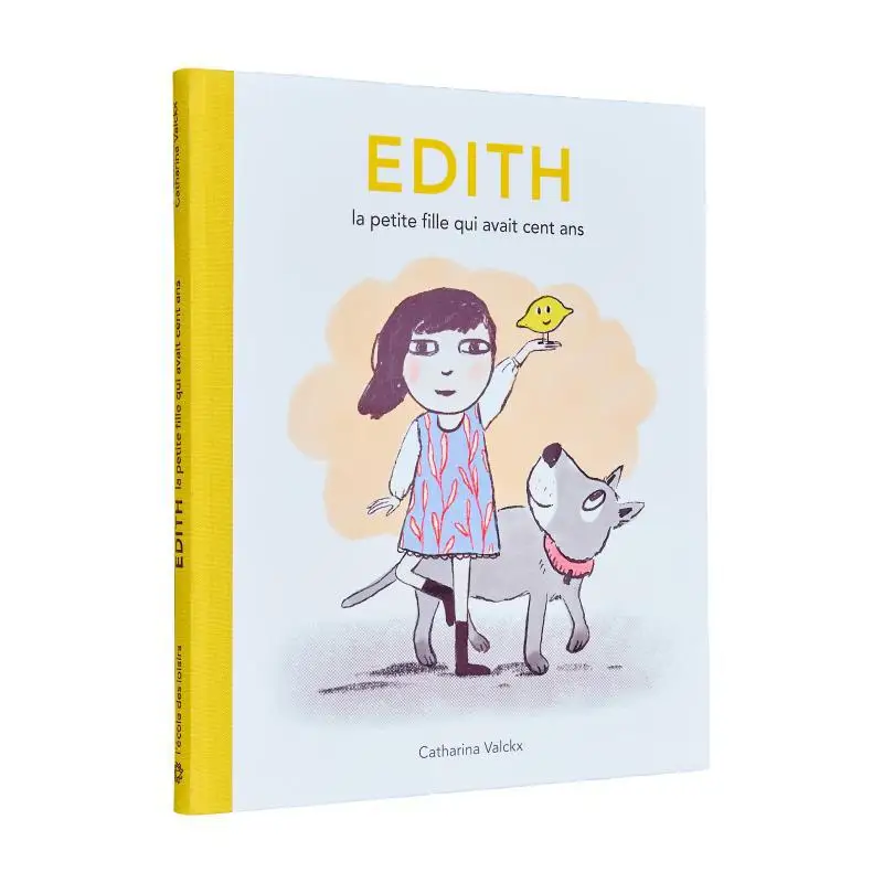 

EDITH LA PETITE FILLE QUI AVAIT CENT ANS Catharina Valckx LEcole Des Loisirs 9782211335171 Книга