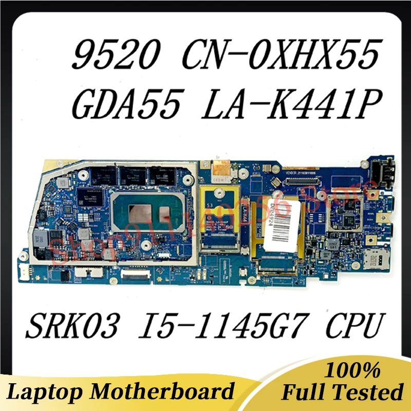 CN-0XHX55 0XHX55 0XHX55 Laptop Motherboard For DELL 9520 GDA55 LA-K441P With SRK03 I5-1145G7 CPU 100% Full Working Well