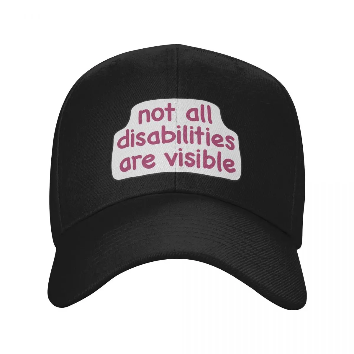 Not all disabilities are visible Baseball Cap Thermal Visor Christmas Hat Luxury Brand Girl'S Hats Men's