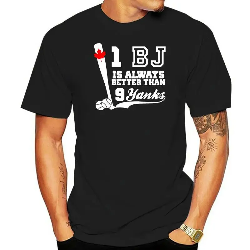 

Baseball Saying 1 Bj Is Better Than 9 Yanks Men T-shirt O-neck Fashion Casual High Quality Print T Shirt