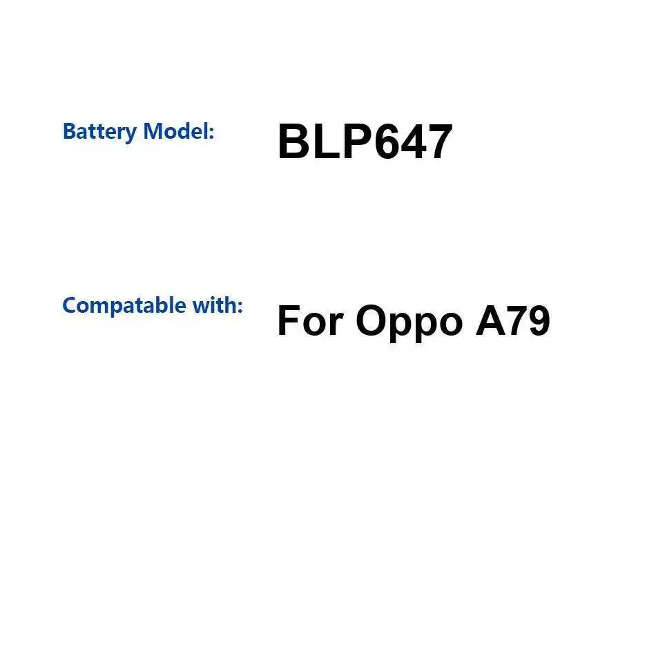 

BLP647 Аккумулятор мобильного телефона 3000 мАч для Oppo A79 Долговечный легкий вес