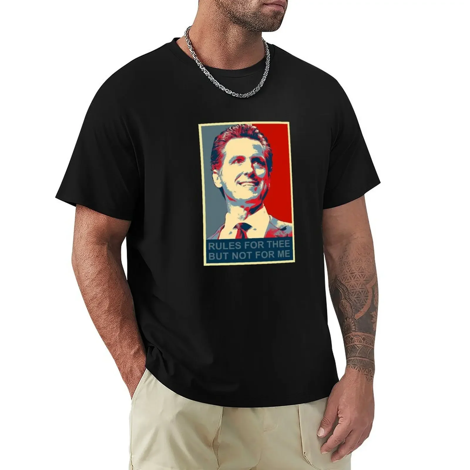 California Gavin Newsom Rules For Thee But Not For Me Design T-Shirt summer clothes blacks t shirt men