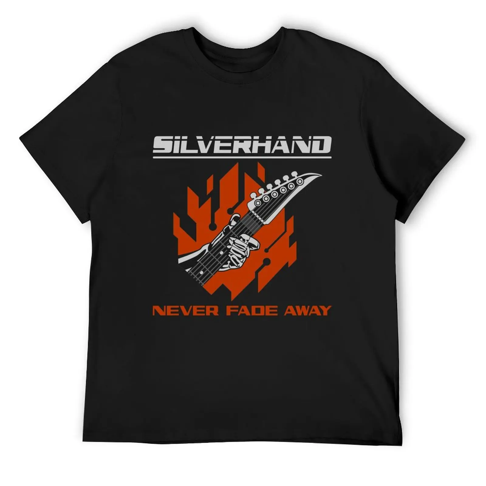 Silverhand Never Fade Away T-Shirt graphic shirts kawaii clothes t shirts for men cotton