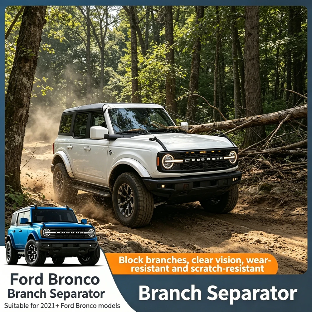 Off-Road Hood Branch Separator For 2021+ Ford Bronco Anti-Scratch Tree Branch Deflector Clear Vision Protective Car Accessories