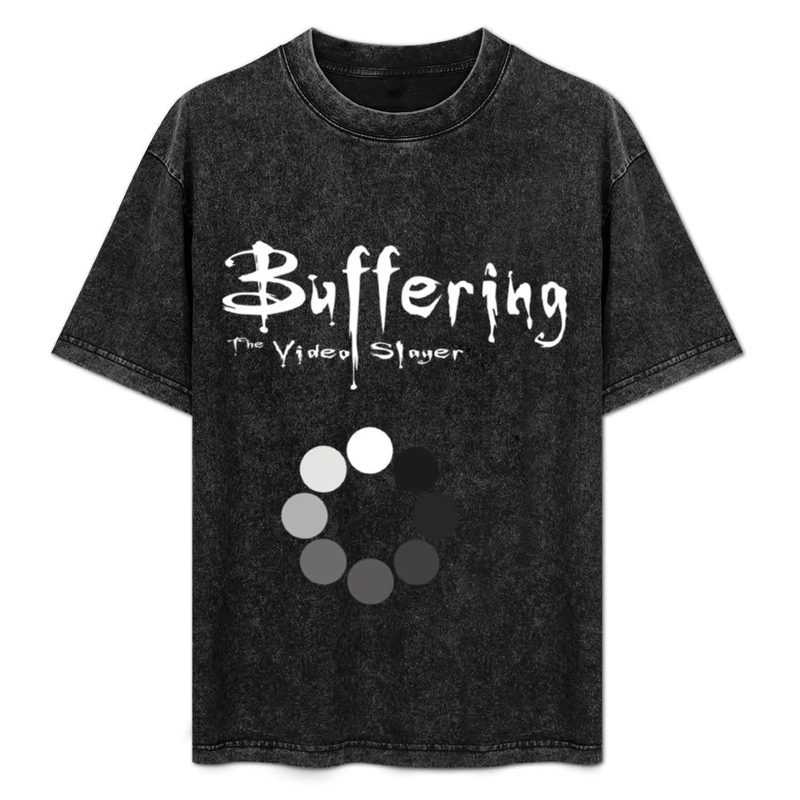 

Buffering The Vid T-Shirt Casual Trendy Streetwear Tee Shirt
