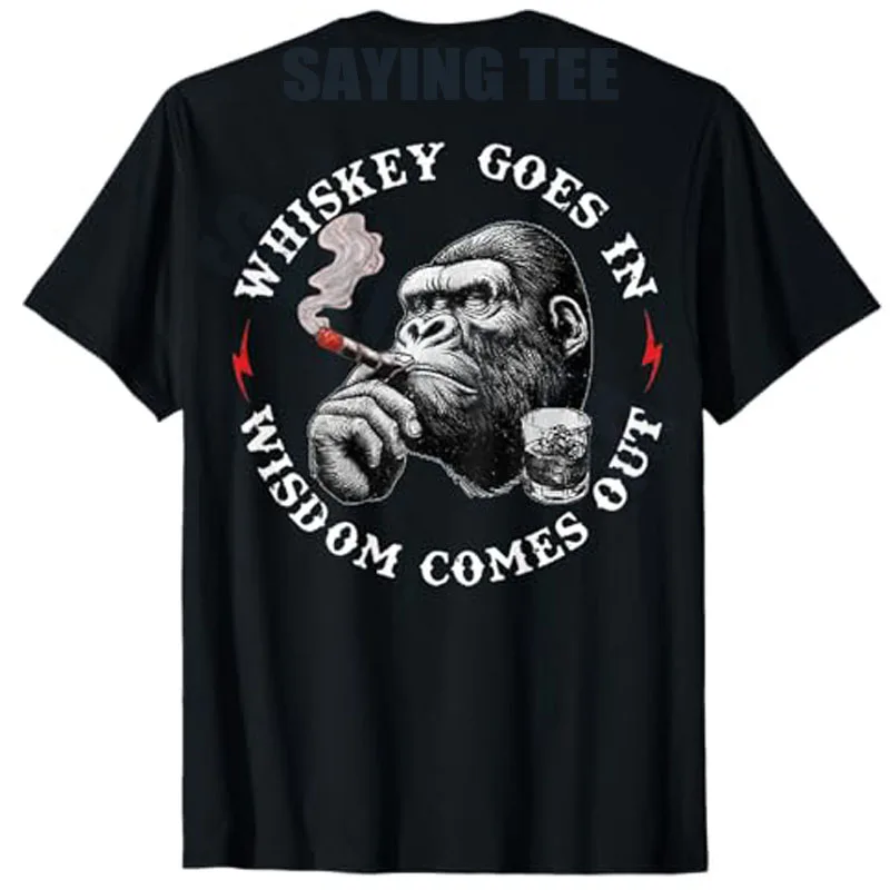 

Whiskey Goes in Wisdom Comes Out Funny Monkey T-Shirt Drinking Lover Humorous Sarcastic Saying Tee Men's Fashion Y2k Vintage Top