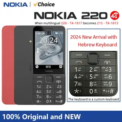 2024 New Original Nokia 220 4G Feature Phone with Hebrew Keyboard Dual SIM 1450mAh Bettery 2.8