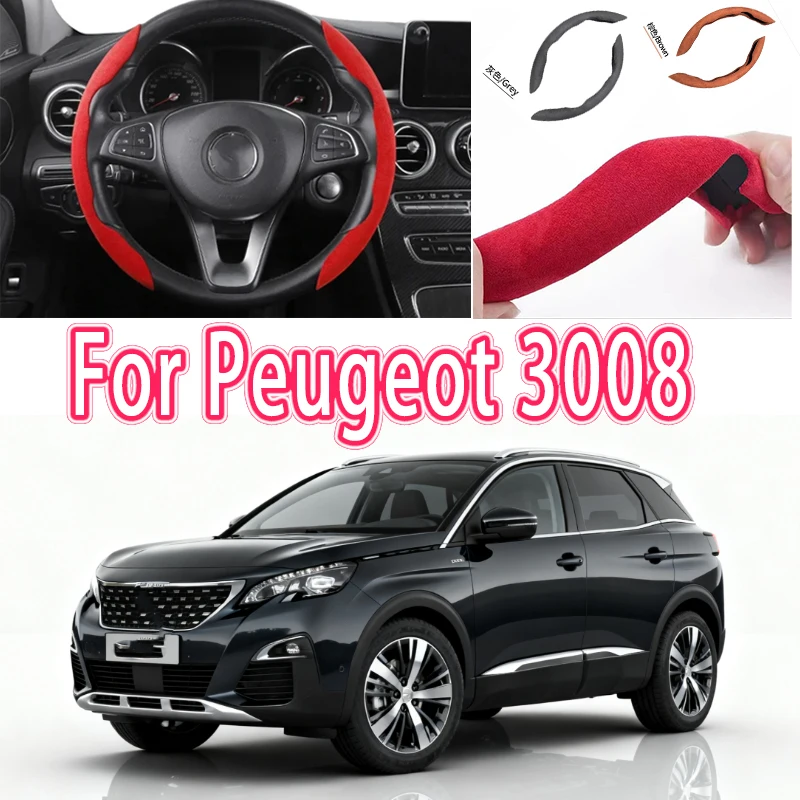 

For Peugeot 207 308 2008 3008 5008 Car Steering Wheel Cover 38CM Anti-Slip Suede Steering Wheel Cover Auto Decoration Accessory