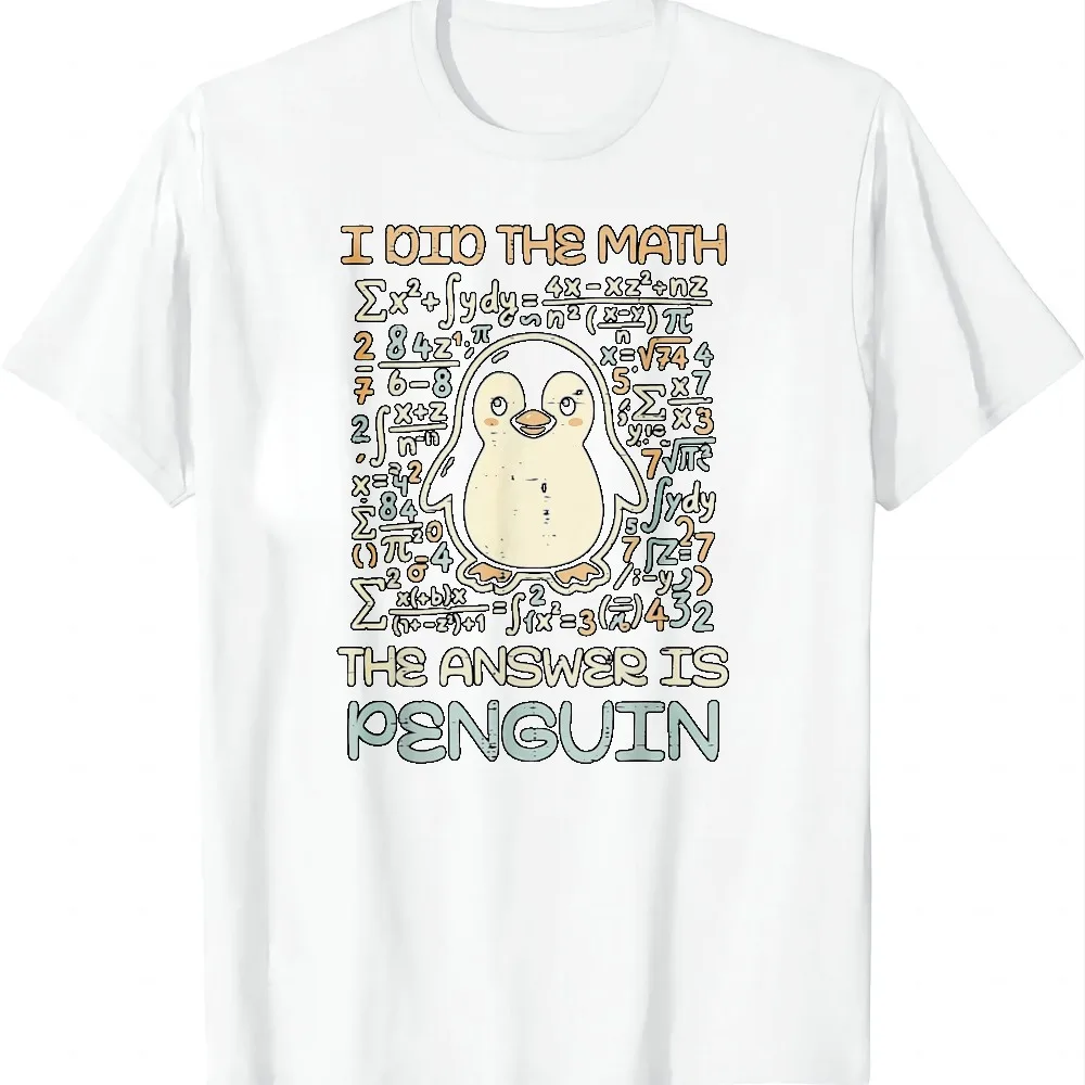 I Did The Math The Answer Is Penguin Funny Men Women Kids T-Shirt Y2k Kawayi Graphic Tee Breathable Short Sleeve Tee