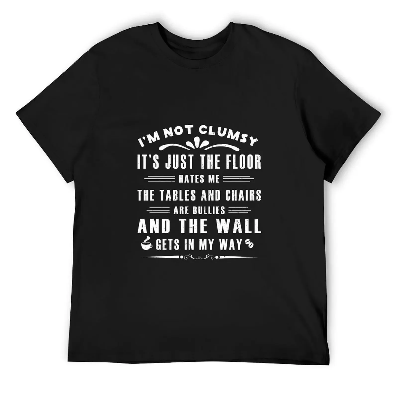 

I’m Not Clumsy It’s Just the Floor Hates Me for Men Funny Sayings Sarcastic T-Shirt blue archive mens graphic t-shirts hip hop