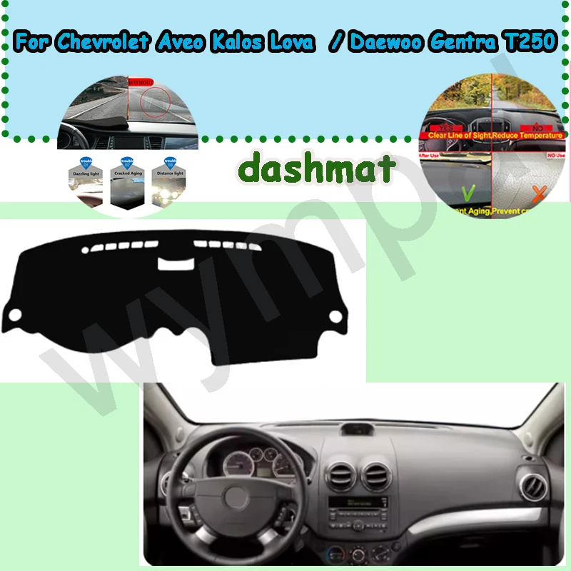 

Car Inner Dashboard Cover For Chevrolet Aveo Kalos Lova 2003-2011 For Daewoo Gentra T250 2005-2011