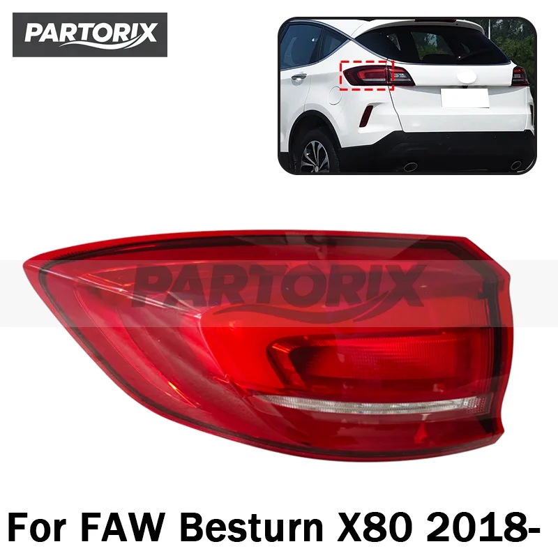 Rear Light Tail Light Tail For FAW Besturn X80 2018-  Out Taillight Taillamp Brack Back Backup