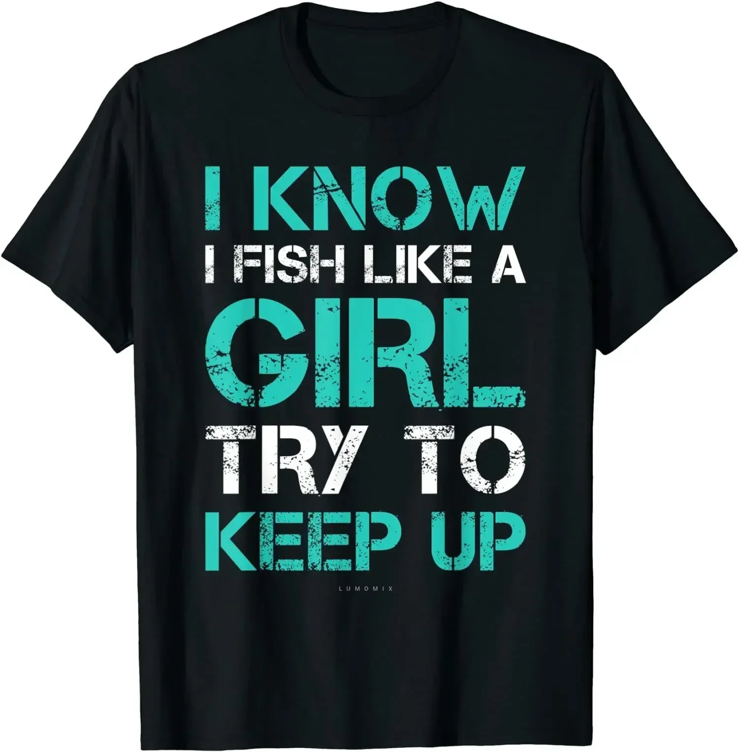 I Know Fish Like A Girl O-Neck Cotton T Shirt Men Casual Short Sleeve Tees Tops XS-3XL