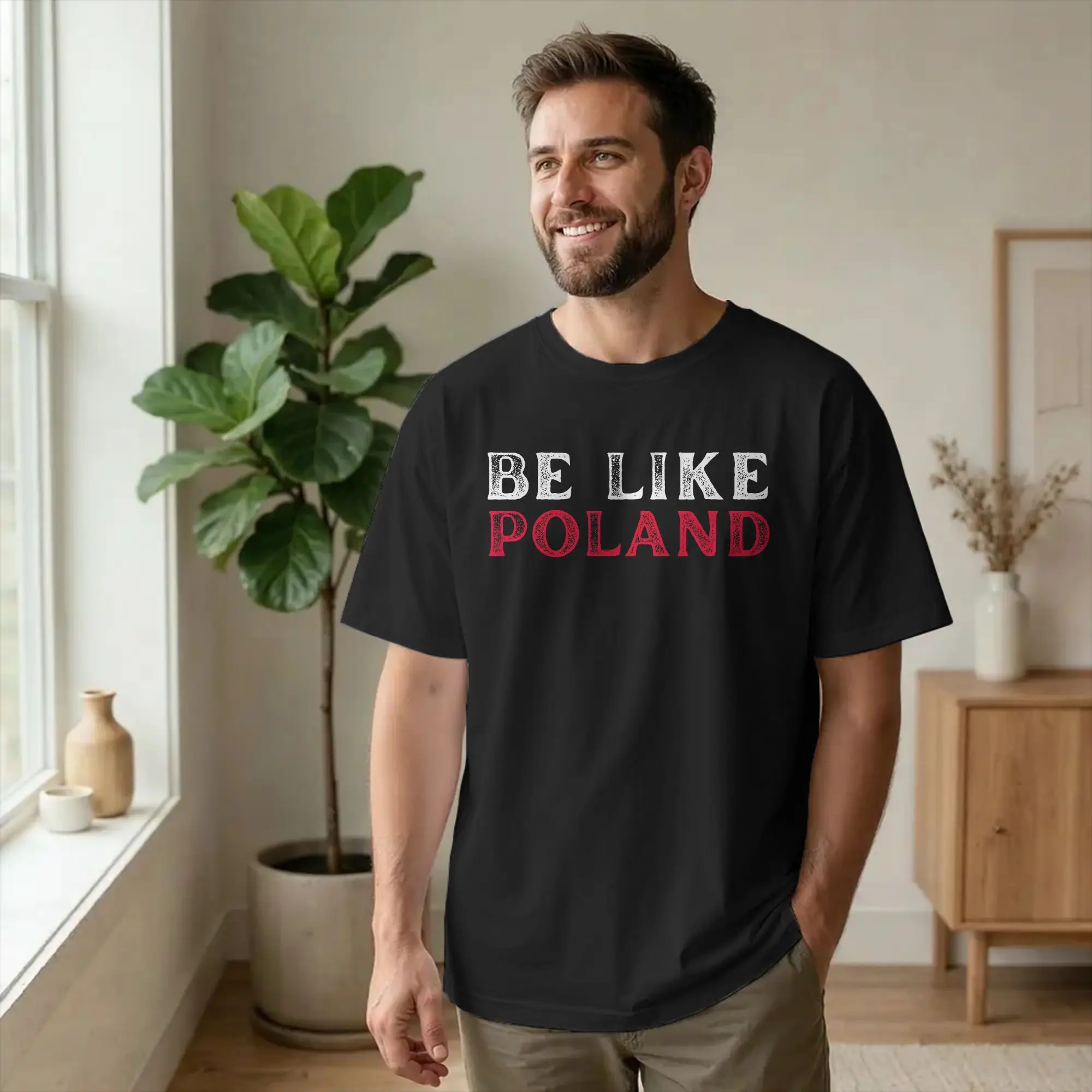 Be Like Poland Polska Polish Flag T Shirts for Men Pure Cotton Fun T-Shirts Round Neck Europe Tees Short Sleeve Tops New Arrival