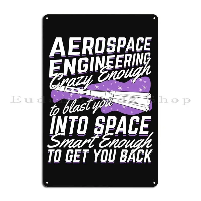 Aerospace Engineering Metal Signs Garage Club Printed Funny Decoration Garage Tin Sign Poster